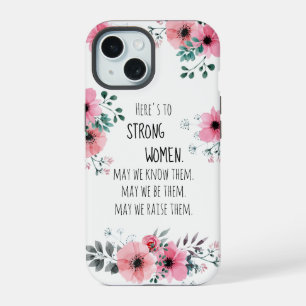 Starke Frauen Zitat Wasserfarbe Rosa Floral iPhone 15 Hülle