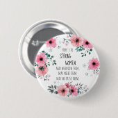 Starke Frauen zitieren rosa Blumengeschenk für Abs Button (Vorne & Hinten)