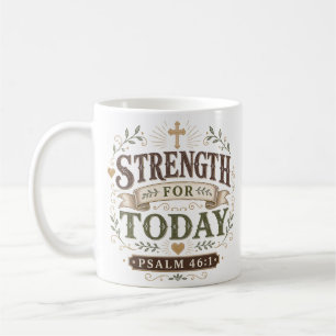 Stärke für heute christliche Morgenandacht Kaffeetasse