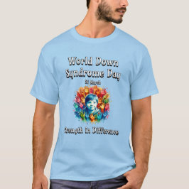 Stärke im Unterschied. Welt-Down-Syndrom-Tag. T-Shirt