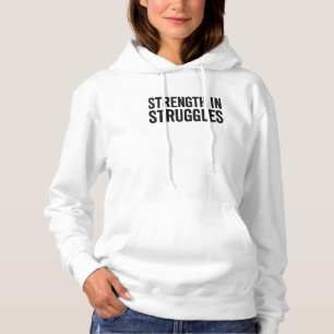 Stärke in Struggles Grunge Hoodie