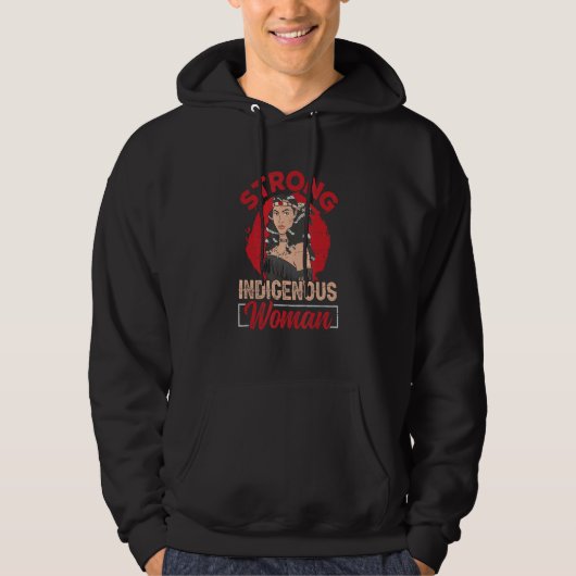 Starke indigene Frau Hoodie (Vorderseite)