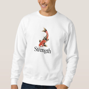 Stärke Koi Design für ruhiges Selbstvertrauen Sweatshirt