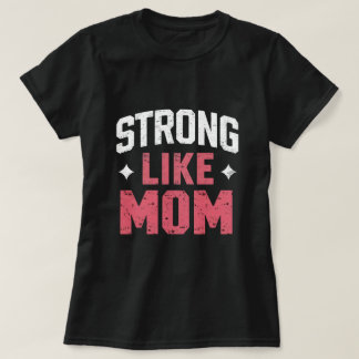 Starke Mama T-Shirt