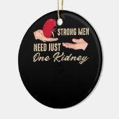 Starke Männer brauchen nur ein Nierendesign für ei Keramik Ornament (Links)
