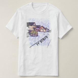 Stärke   meine Straße in Walisisch T-Shirt