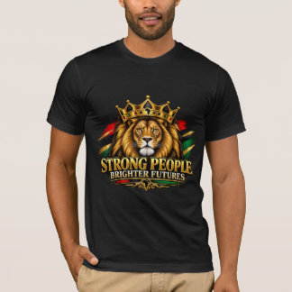 Starke Menschen Helligere Zukunft Löwenkrone T-Shirt