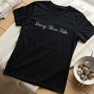 Starke Mom Tribe Typografie T-Shirt