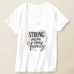 Starke Mutter Starke Familie Florales Zitat Kunst T-Shirt