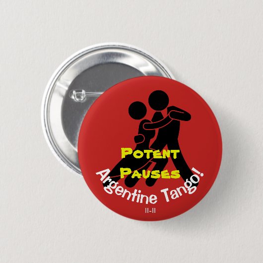 Starke Pausen! Argentinien-Tango Button (Vorne & Hinten)