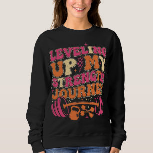 Stärke-Reise auf dem Weg nach oben Fitness-Wachs Sweatshirt