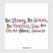 Starke, sei tapfer aufkleber (Blatt)