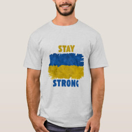 Starke Ukraine bleibe - Zeigen Sie Ihre Unterstütz T-Shirt