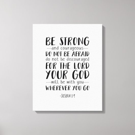 Starke und mutige, Joshua 1:9 Leinwanddruck (Vorderseite)