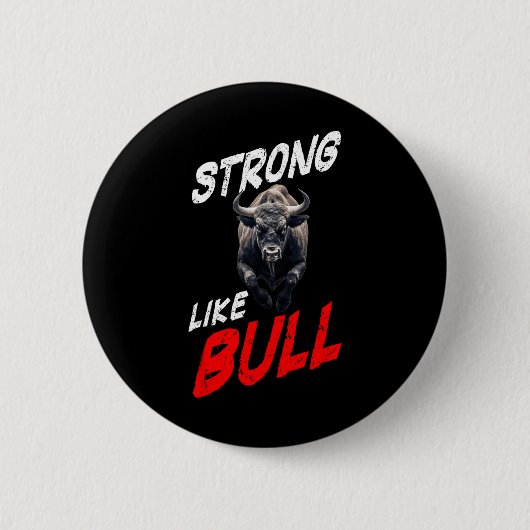 Starke wie Bull Powerlift-Bodybuilding Button (Vorderseite)