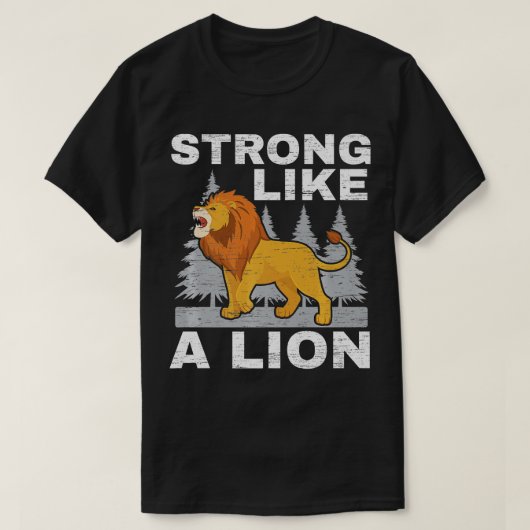 Starke wie ein Lion Lover Safari Wildlife Animal Z T-Shirt (Design vorne)