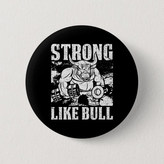 Starke wie eine Bull Power Hub Bodybuilding Button (Vorderseite)