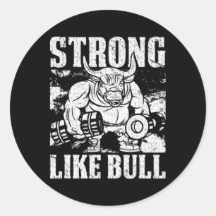 Starke wie eine Bull Power Hub Bodybuilding Runder Aufkleber