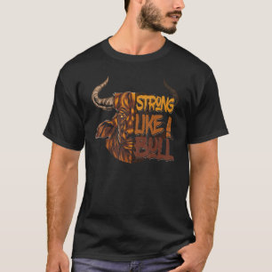 Starke wie eine Bull Power Hub Bodybuilding T-Shirt