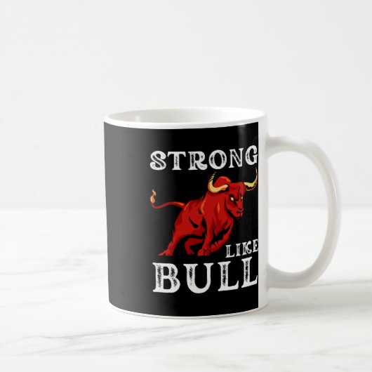 Starke wie eine Bull Weight Powerlift Bodybuildin Kaffeetasse (Rechts)