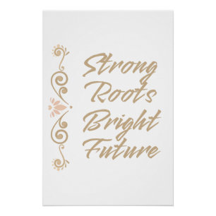 Starke Wurzeln Helle Zukunft Inspiration Motivatio Poster