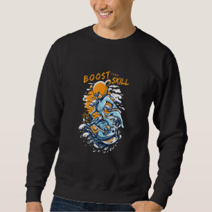Stärken Sie Ihre Fähigkeiten Sweatshirt