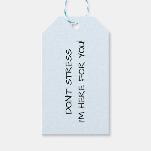 STÄRKEN SIE NICHT, DASS ICH HIER FÜR SIE BIN! GESCHENKANHÄNGER (Vorderseite)