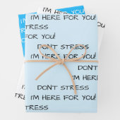 STÄRKEN SIE NICHT, DASS ICH HIER FÜR SIE BIN! GESCHENKPAPIER SET (Beispiel)