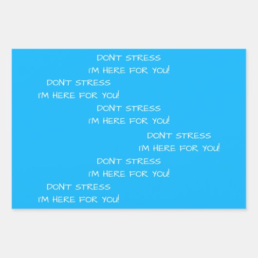 STÄRKEN SIE NICHT, DASS ICH HIER FÜR SIE BIN! GESCHENKPAPIER SET (Vorderseite 3)