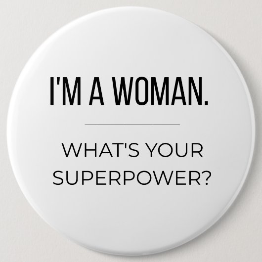 Stärkendes Geschenk für Frauen Button (Vorderseite)