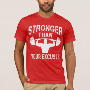 Stärker als deine Ausreden T-Shirt