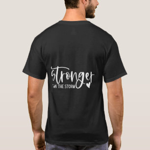 Stärker als der Sturm Inspiration Motivierend T-Shirt