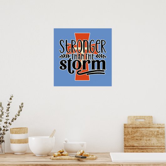 Starker als der Sturm mit Kreuz Poster (Küche)