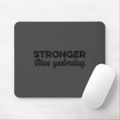 Stärker als gestern Inspirierende Motivations- Mousepad (Mit Mouse)