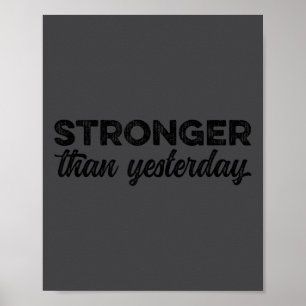 Stärker als gestern Inspirierende Motivations S Poster
