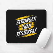 Stärker als gestern Motivierend Gym Zitat funktion Mousepad (Mit Mouse)