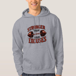 Stärker als Ihre Ausreden für Motivierend Spielzeu Hoodie