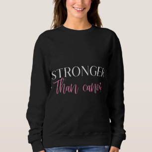 Stärker als Krebs Sweatshirt