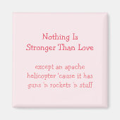 Stärker als Liebe Apache Helicopter Funny Magnet (Vorne)