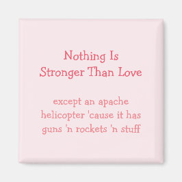 Stärker als Liebe Apache Helicopter Funny Magnet