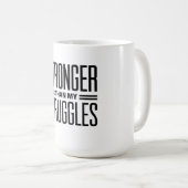 Stärker als meine Kämpfe Kaffeetasse (VorderseiteRechts)