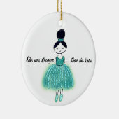 Stärker, als sie den Eierstockkrebs kannte, anpass Keramik Ornament (Rechts)