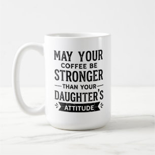 Stärker als Tochter-Einstellung Tasse