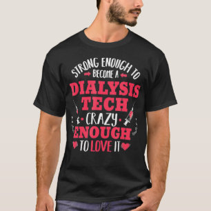 Starker Dialysetechniker Tech Nephrologie Funny T-Shirt