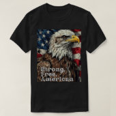 Starker Freier Amerikaner T-Shirt (Design vorne)