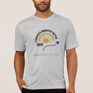 Stärker Heller Besser 2026 Leistung Sonne T-Shirt