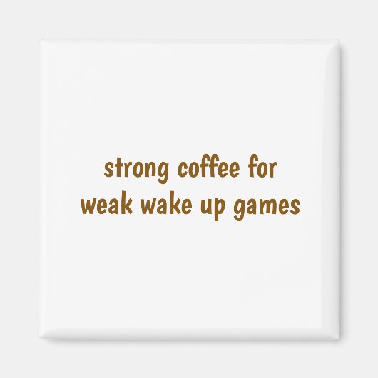 Starker Kaffee Magnet (Vorne)