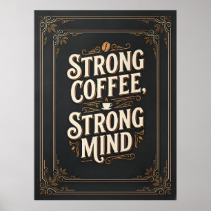 starker Kaffee starker Geist Poster
