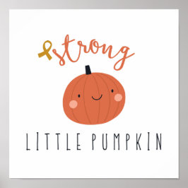 starker kleiner Kürbis. Krebs im Kindesalter. Schi Poster