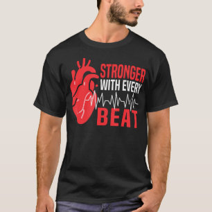 Stärker mit jedem Schlag Herzpatient Herz R T-Shirt